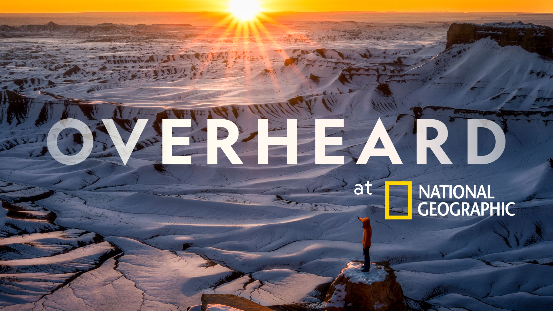 National Geographic’s ‘Overheard at National Geographic’ Podcast Returns for Season Four