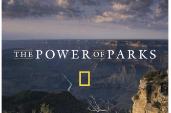 National Geographic Launches Yearlong Exploration of the Power of Parks in Celebration of 100th Anniversary of the National Park Service
