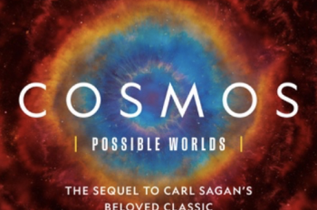 ‘Cosmos: Possible Worlds,’ By Ann Druyan