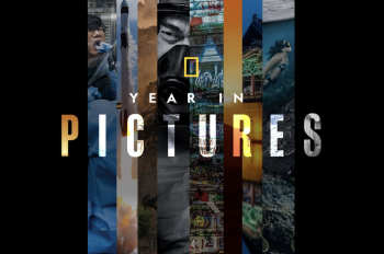 National Geographic Launches Annual ‘THE YEAR IN PICTURES’ Campaign
