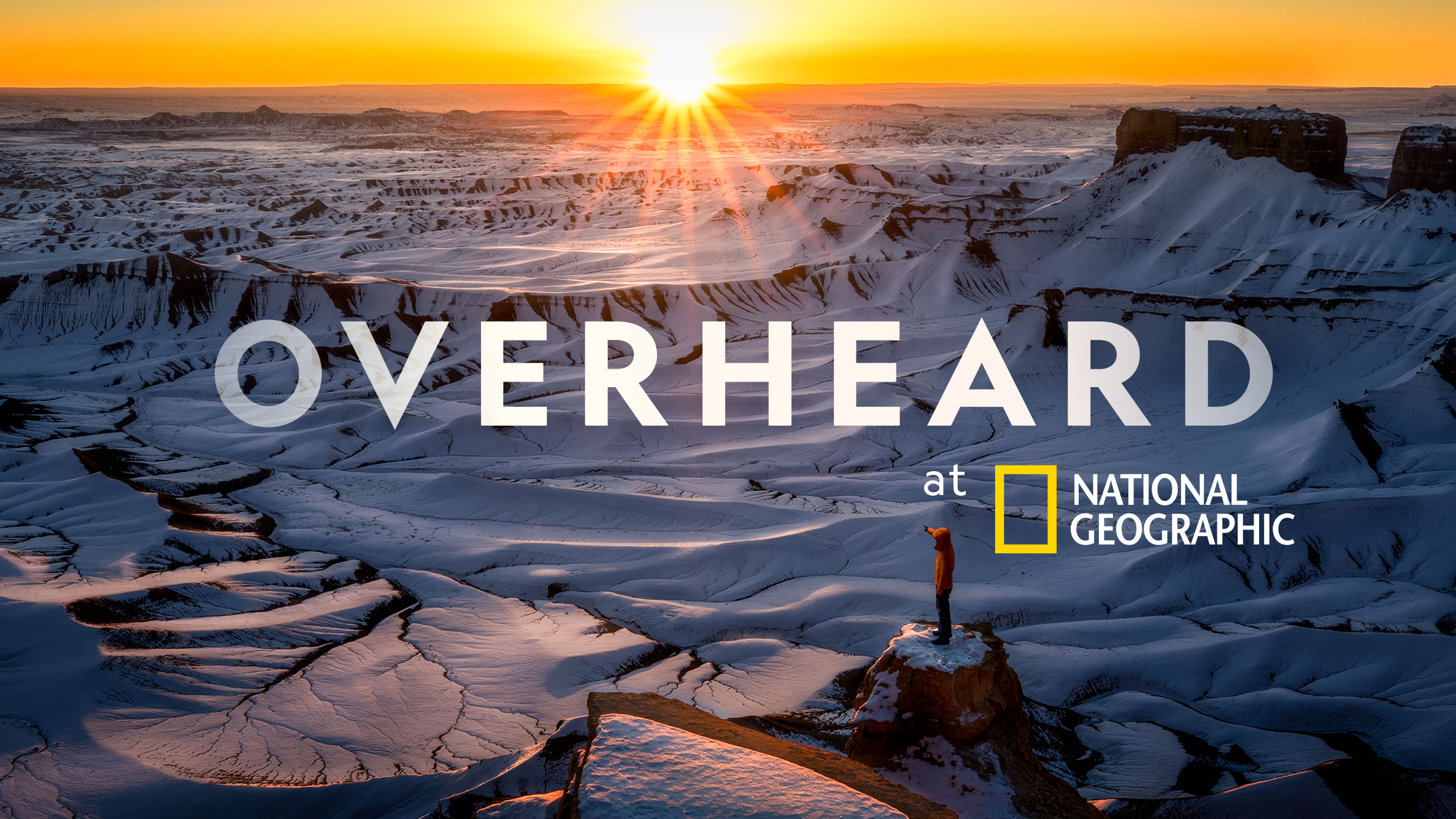 National Geographic’s ‘Overheard at National Geographic’ Podcast Returns for Season Eight